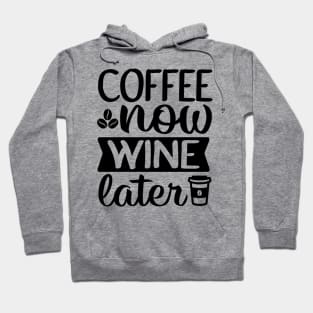 Are You Brewing Coffee For Me - Coffee Now Wine Later Hoodie